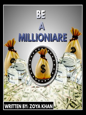 cover image of BE a MILLIONIARE